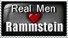 Real Men Love Rammstein by OminousShadows
