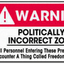 Politically Incorrect Freedom Zone