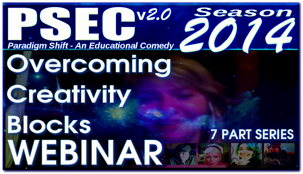 PSEC 2014 PRESENTS Overcoming Creativity Blocks