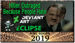 PSEC 2019 Hitler Outraged Because People Hate by paradigm-shifting