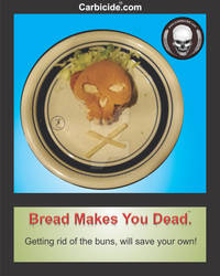 Bread Makes You Dead