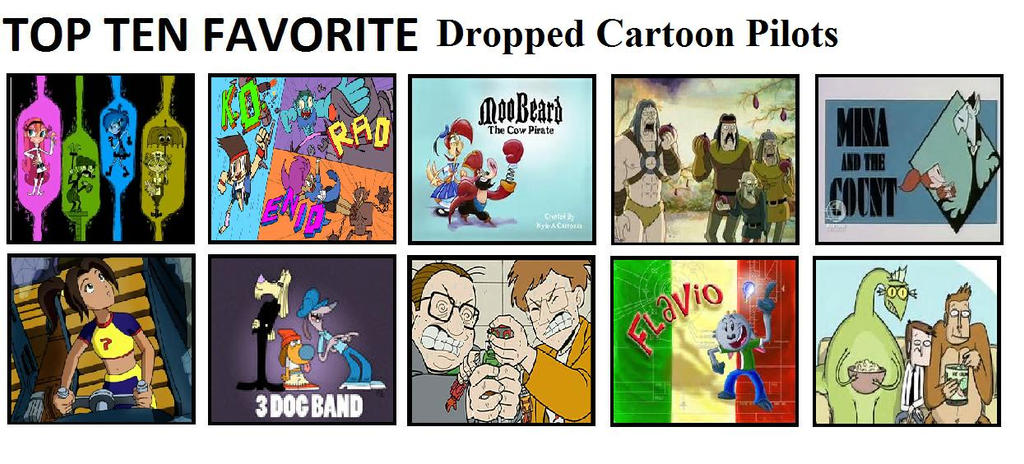 Top Ten Dropped Cartoon Pilots by mlp-vs-capcom on DeviantArt