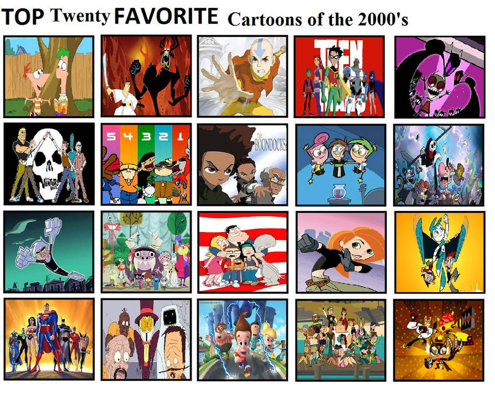 Top 20 Favorite Cartoons of the 2000s by mlp-vs-capcom on DeviantArt