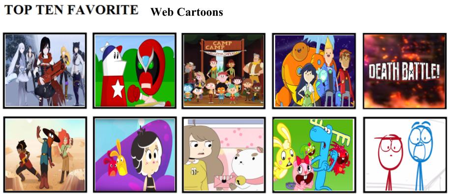 Top Ten Favorite Web Cartoons by mlp-vs-capcom on DeviantArt