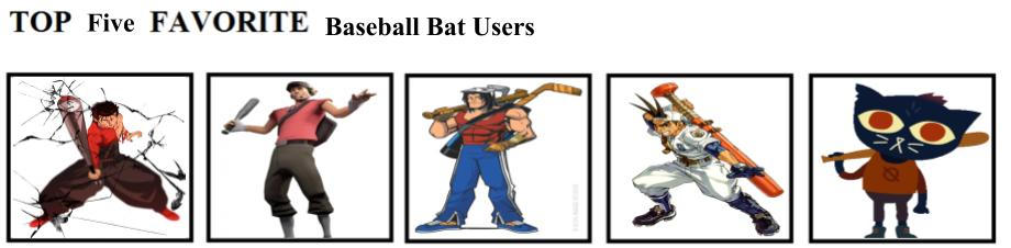 Top 5 Favorite Baseball Bat Users by mlp-vs-capcom on DeviantArt