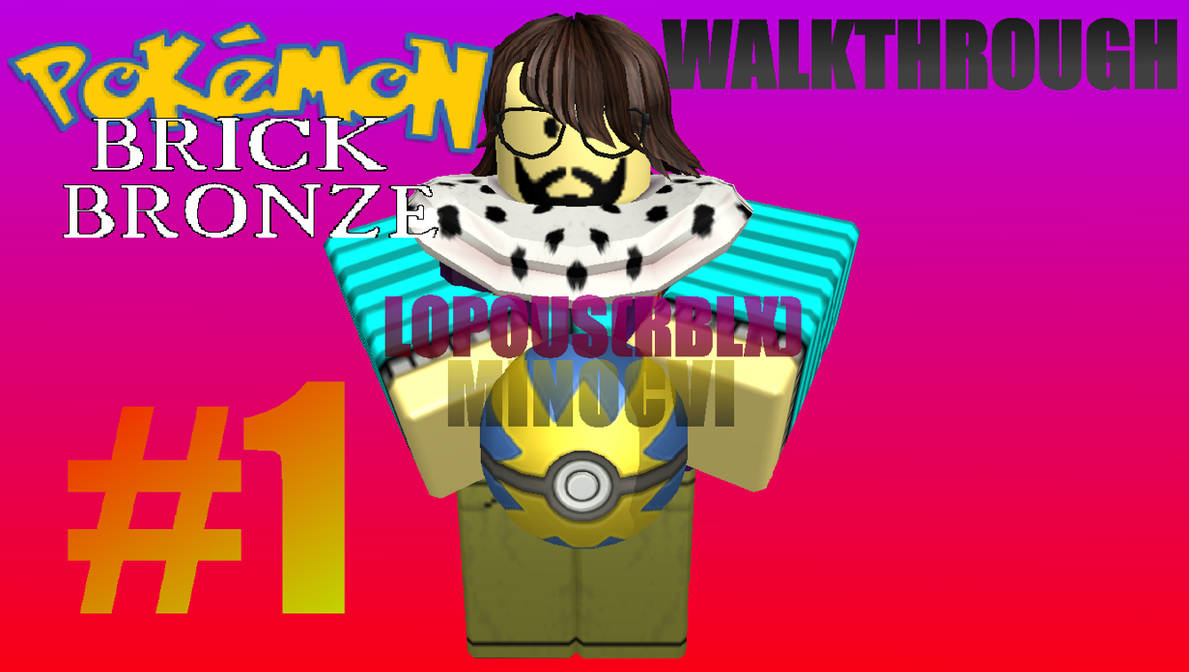 Pokemon Brick Bronze Walkthrough THUMBNAIL by Minocvi on DeviantArt