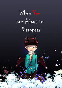 ENG Ver - When You are About to Disappear
