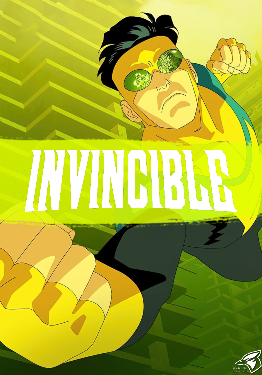 INVINCIBLE (Paint Streak Poster 2) by SunnyJay9 on DeviantArt