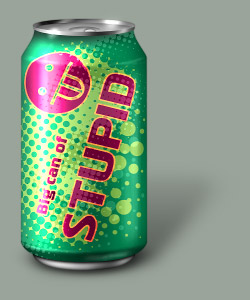 Can o' Stupid