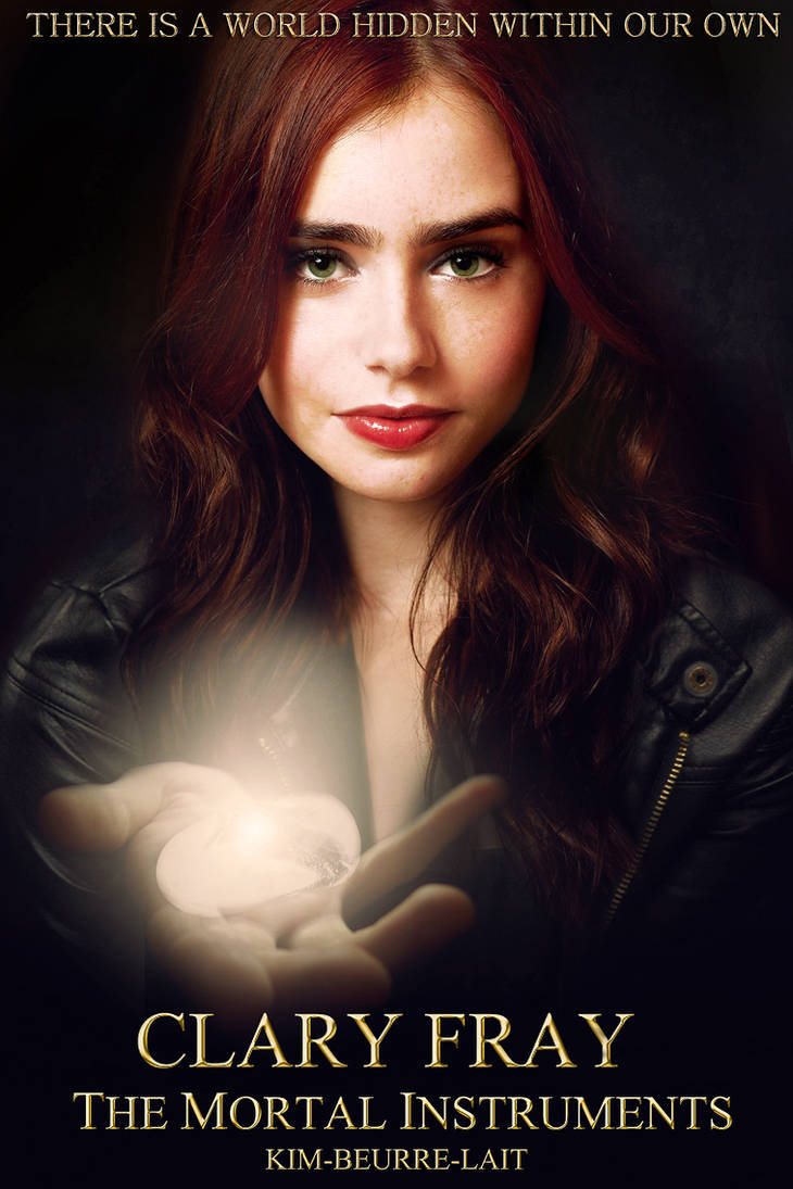 Clary Fray Fan Made By Kim Beurre Lait On Deviantart