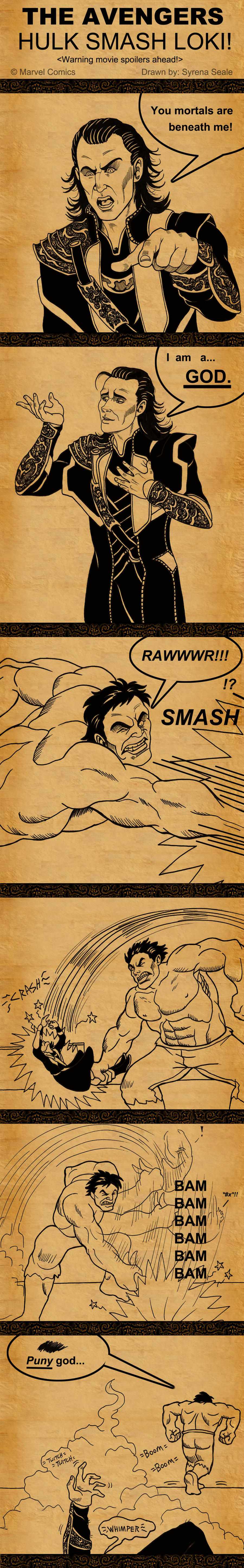 The Avengers - Hulk Smash Loki by SlayerSyrena