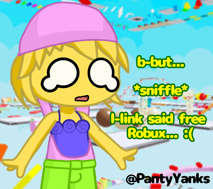 Link Said Free Robux... :( by PantyYanks on DeviantArt