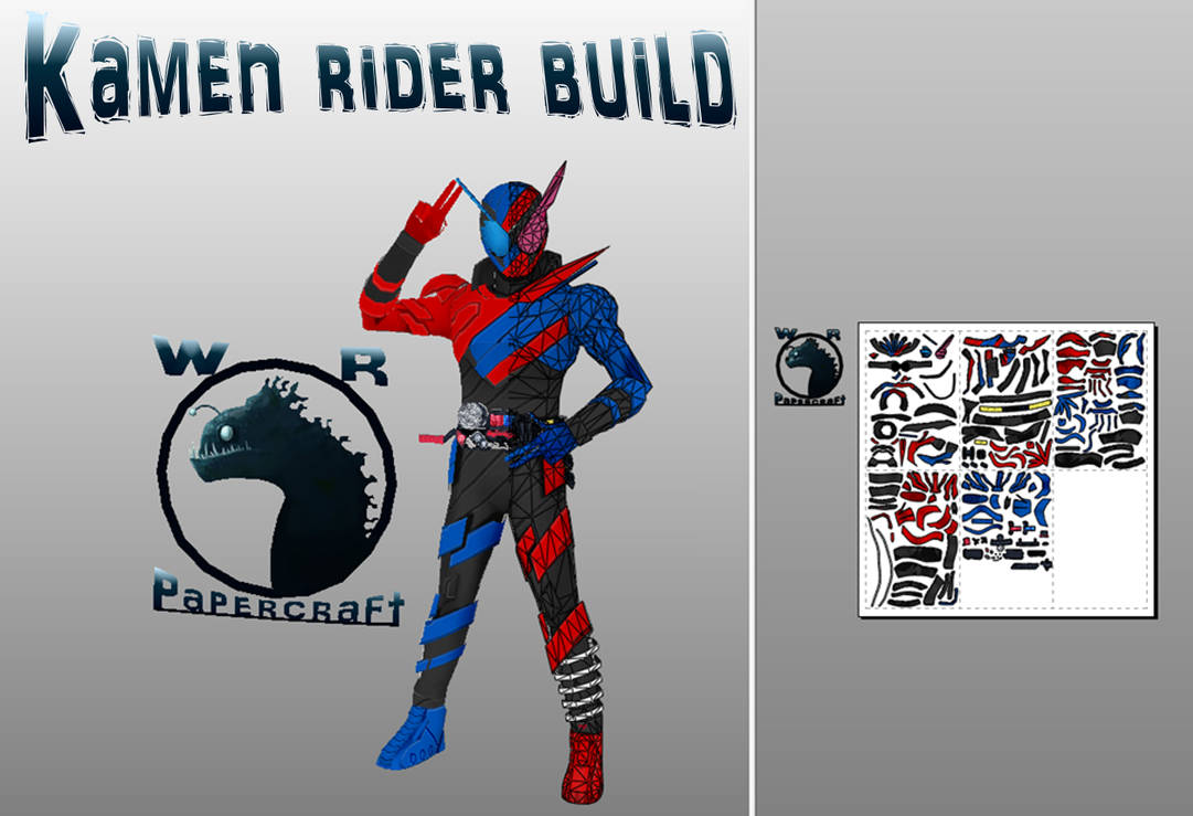 Kamen Rider Build Papercraft by WRPapercrafts on DeviantArt