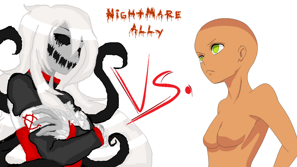 COLLAB: Nightmare Ally vs _________