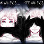 ROTG~Speak No Evil, See No Evil, Hear No Evil WIP