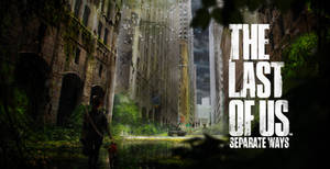 Wallpaper The Last of Us 2 Days Gone by elclay117 on DeviantArt