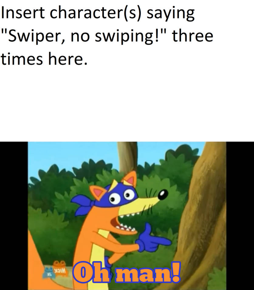 Who stops Swiper by AlyssaTheYoshiGirl on DeviantArt