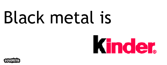 black metal is kinder