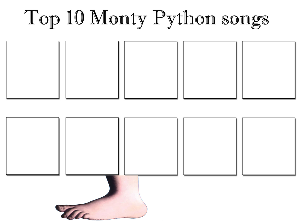 Monthy Python Sings Top 10 Monty Python songs by thearist2013 on DeviantArt