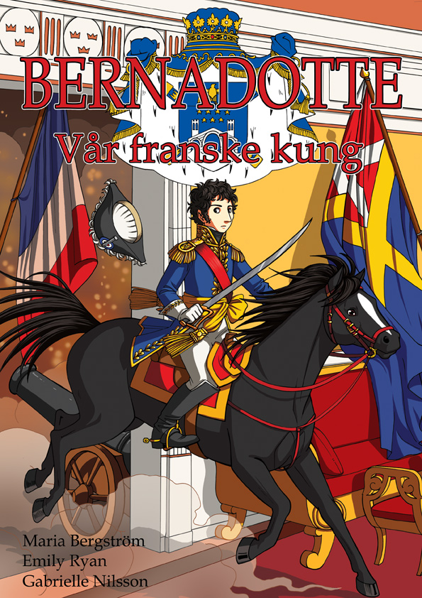 Bernadotte, our French king by Aeonna