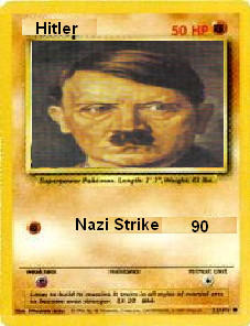 adolf hitler pokemon card Is the Term 'Hitl*r' a Taboo Word?
