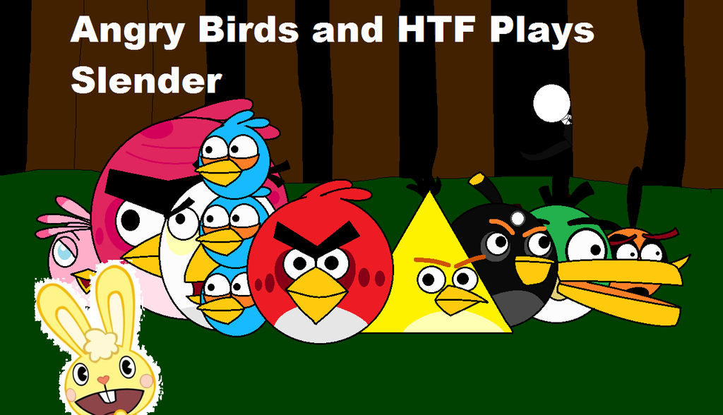 Angry Birds and HTF Plays Slender by askRedBirdandFriends on DeviantArt