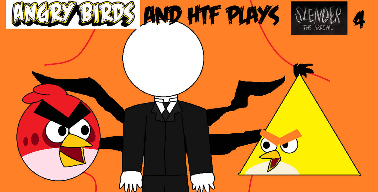 Angry and HTF Plays Slender The Arrival 4 by askRedBirdandFriends on ...