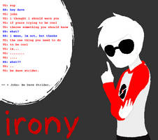 John: Be Dave Strider