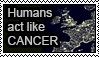 Humans act like cancer