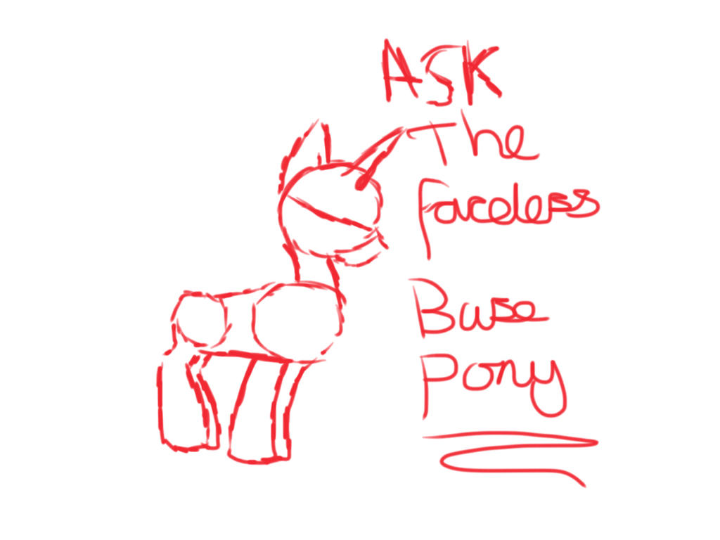 Ask the faceless base pony by CuteArt123 on DeviantArt