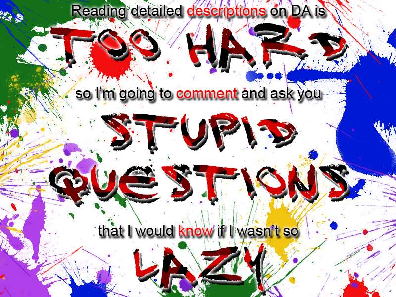 Stupid Questions