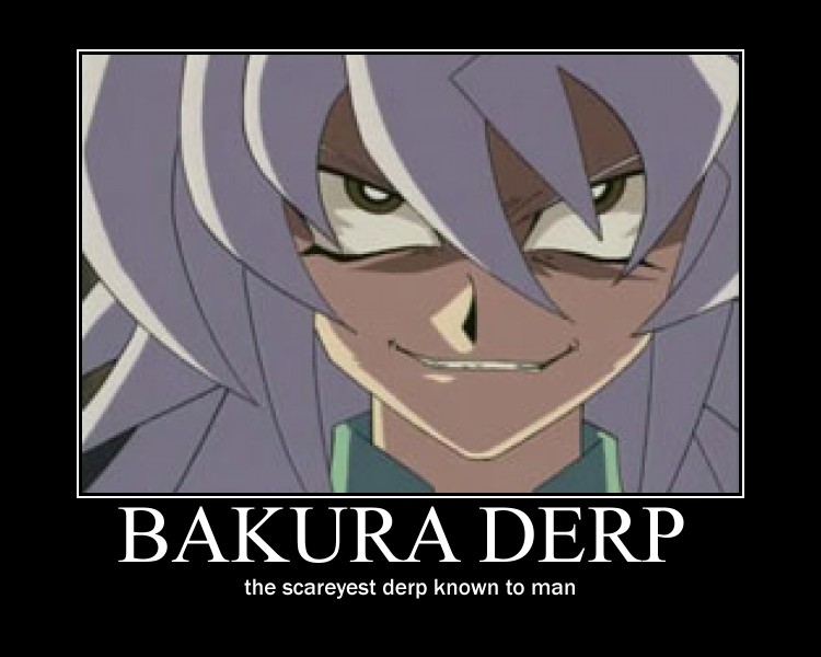 bakura derp poster