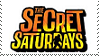 SECRET SATURDAYS STAMP