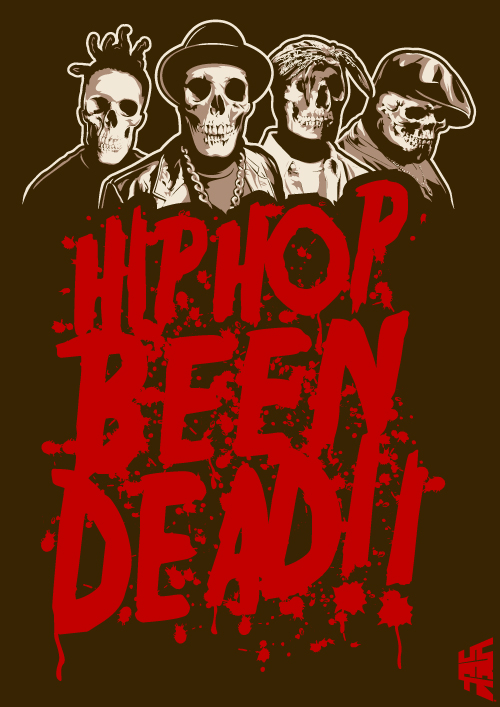 Hip Hop Been Dead