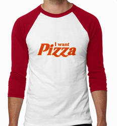 I want Pizza - Baseball T-Shirt