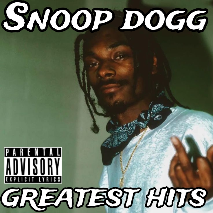 Snoop dogg greatest hits by fiamafi on DeviantArt Snoop dogg greatest hits by fiamafi on DeviantArt