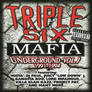 Triple 6 Mafia Underground Vol.1 