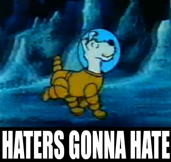 Space Snowy:Haters Gonna Hate