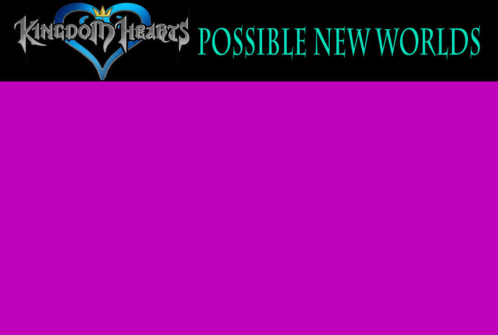 Kingdom Hearts Possible New Worlds Blank