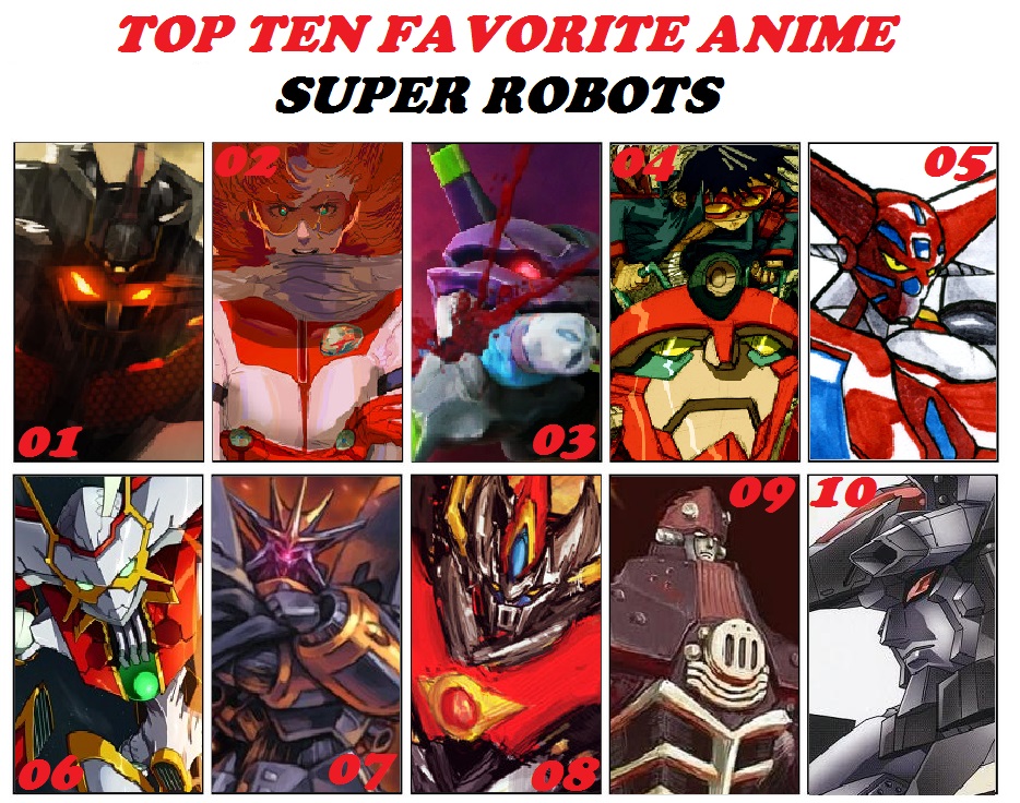 Top 10 Anime Super Robots by DuskMindAbyss on DeviantArt
