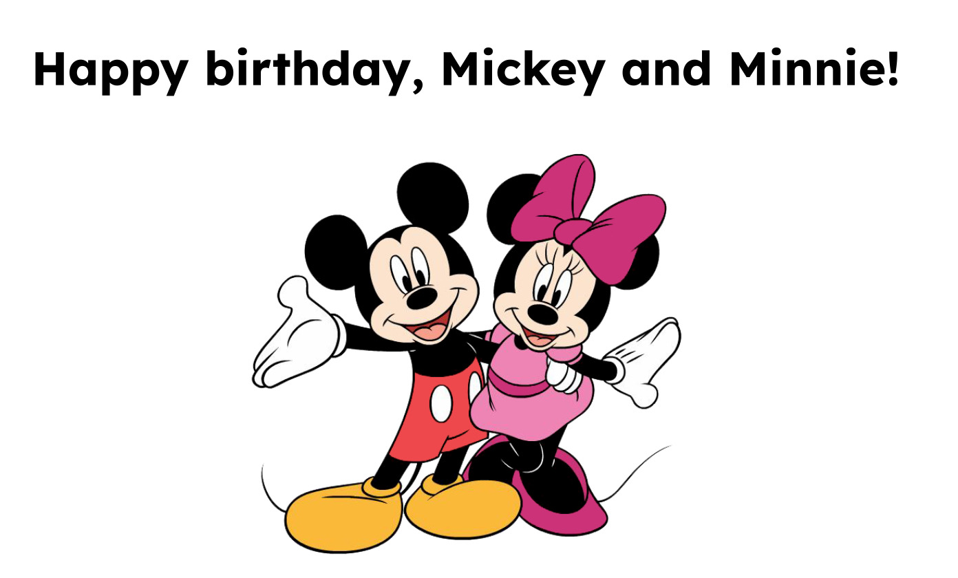 Happy birthday to Mickey Mouse and Minnie Mouse! by JusticeTheStarHero ...