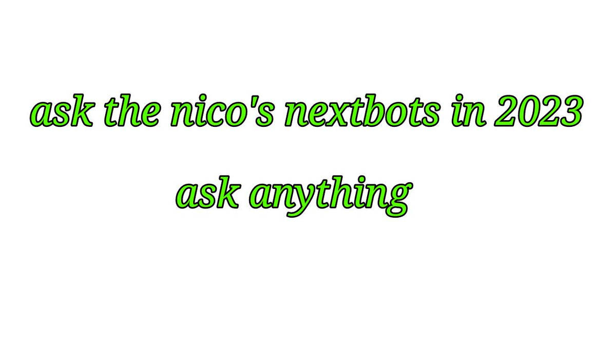 Nico's upcoming nextbots!1! by louisisondevinart on DeviantArt