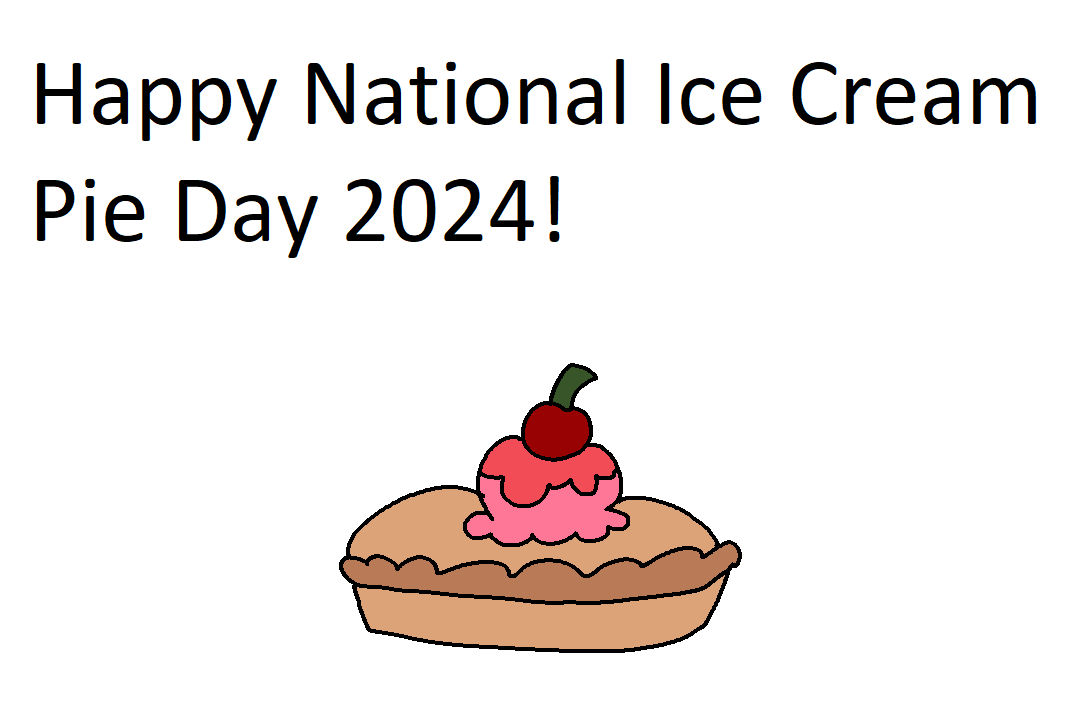 Happy National Ice Cream Pie Day 2025 by DarrenEwertChannel on DeviantArt