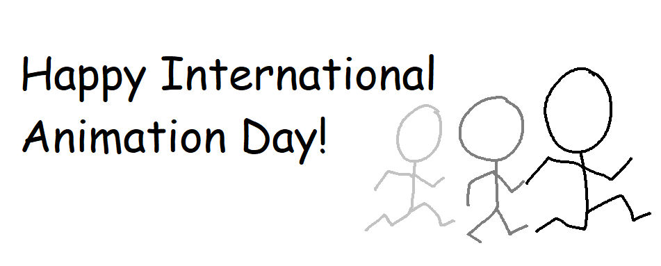 Happ Animation Happy International Animation Day by DarrenEwertChannel on DeviantArt