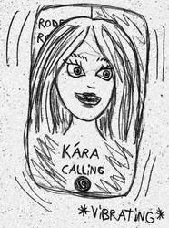 Kara calling