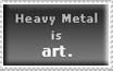 Heavy Metal Is Art Stamp by t3hsilentone