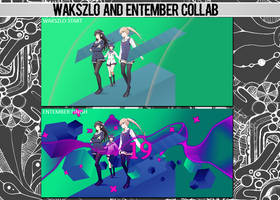 Wakszlo and Entember 2019 Collab