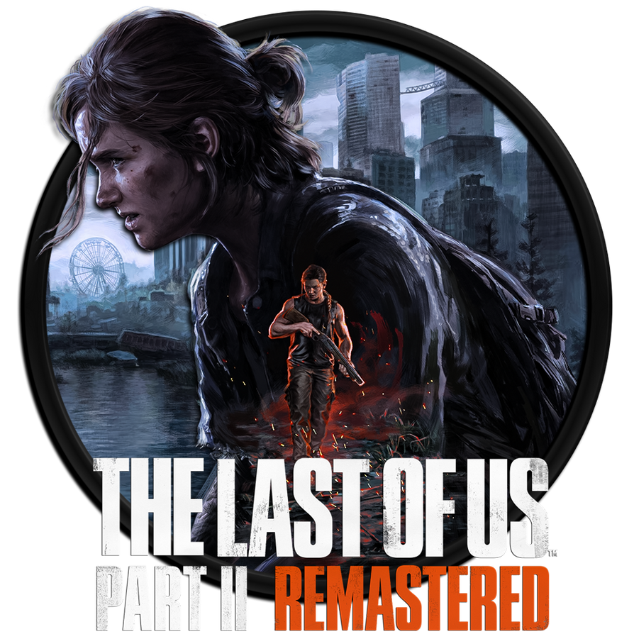 The Last of Us Part II Remastered .V1 by Saif96 on DeviantArt
