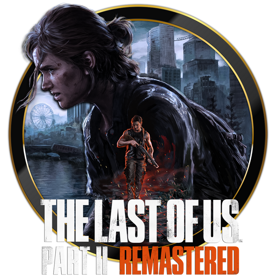 The Last of Us Part II Remastered .V3 by Saif96 on DeviantArt