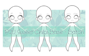 P2U - Sweet Chibi Base - Batch